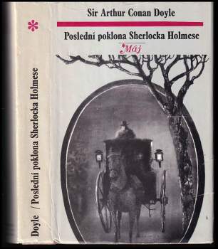 Arthur Conan Doyle: Poslední poklona Sherlocka Holmese