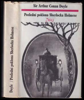 Arthur Conan Doyle: Poslední poklona Sherlocka Holmese