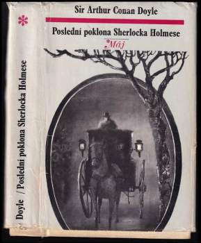 Arthur Conan Doyle: Poslední poklona Sherlocka Holmese