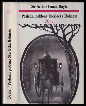 Arthur Conan Doyle: Poslední poklona Sherlocka Holmese