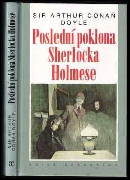 Arthur Conan Doyle: Poslední poklona Sherlocka Holmese