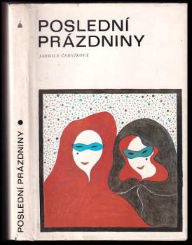 Jarmila Černíková: Poslední prázdniny