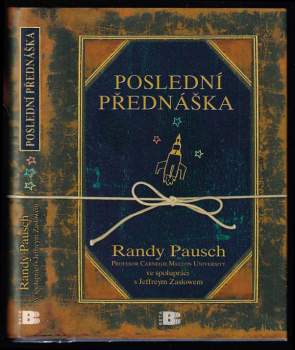 Poslední přednáška - Randy Pausch (2009, Beta) - ID: 2382652
