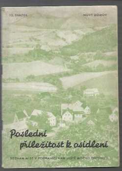 Poslední příležitost k osídlení