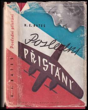Poslední přistání - H. E Bates (1946, Gustav Voleský) - ID: 811542