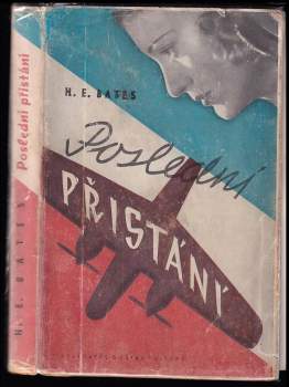 Poslední přistání - H. E Bates (1946, Gustav Voleský) - ID: 839154
