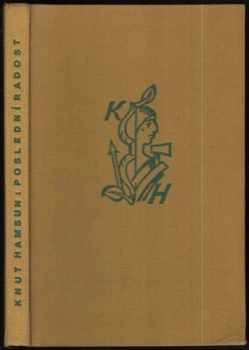 Poslední radost : nálady - Knut Hamsun (1921, Zátiší, knihy srdce i ducha)