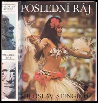 Poslední ráj : Polynésie mezi včerejškem a zítřkem - Miloslav Stingl (1974, Svoboda) - ID: 65930
