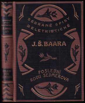 Jindřich Šimon Baar: Poslední rodu Sedmerova