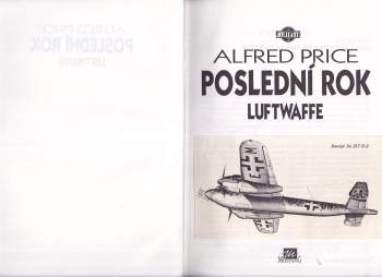 Alfred Price: Poslední rok Luftwaffe