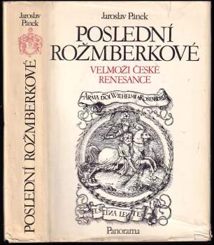 Jaroslav Pánek: Poslední Rožmberkové
