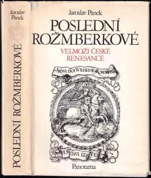 Jaroslav Pánek: Poslední Rožmberkové