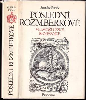 Jaroslav Pánek: Poslední Rožmberkové