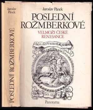 Jaroslav Pánek: Poslední Rožmberkové