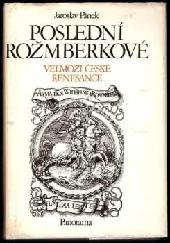 Jaroslav Pánek: Poslední Rožmberkové