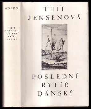 Poslední rytíř dánský - Thit Jensen (1975, Odeon) - ID: 53612