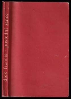 Dick Francis: Poslední šance