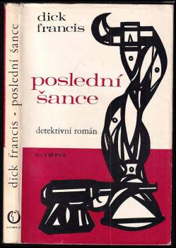 Dick Francis: Poslední šance