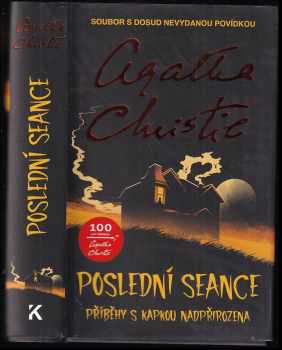 Agatha Christie: Poslední seance - Příběhy s kapkou nadpřirozena