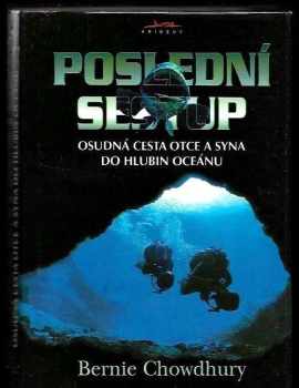 Bernie Chowdhury: Poslední sestup