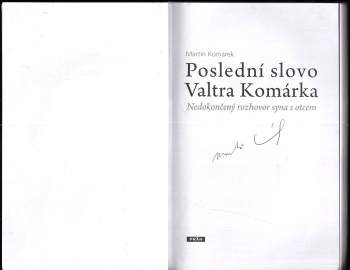 Martin Komárek: Poslední slovo Valtra Komárka