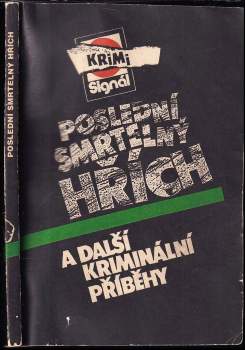 Miroslav Maršálek: Poslední smrtelný hřích (a další kriminální příběhy)