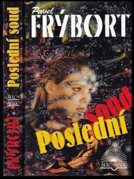 Poslední soud - Pavel Frýbort (2006, Šulc - Švarc) - ID: 1065506