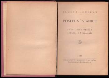 James Beardsley Hendryx: Poslední stanice