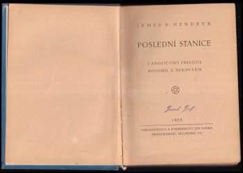James Beardsley Hendryx: Poslední stanice