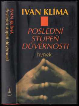 Poslední stupeň důvěrnosti : román - Ivan Klíma (1996, Hynek) - ID: 523258
