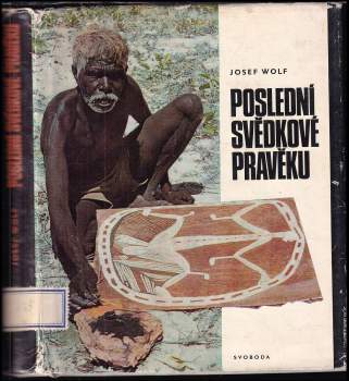 Josef Wolf: Poslední svědkové pravěku