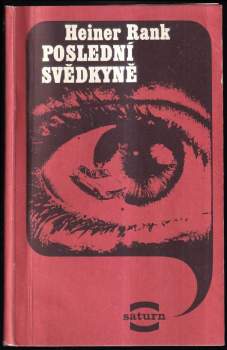 Heiner Rank: Poslední svědkyně