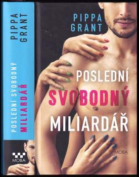 Pippa Grant: Poslední svobodný miliardář
