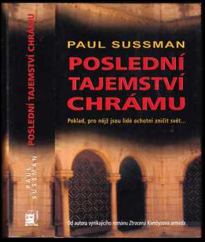 Poslední tajemství chrámu : [poklad, pro nějž jsou lidé ochotni zničit svět...]