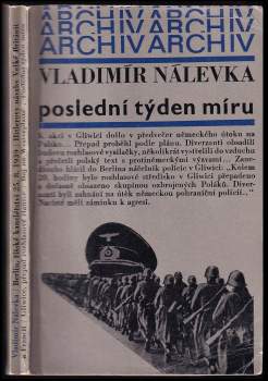 Vladimír Nálevka: Poslední týden míru