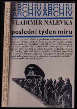 Poslední týden míru - Vladimír Nálevka (1979, Mladá fronta) - ID: 66152