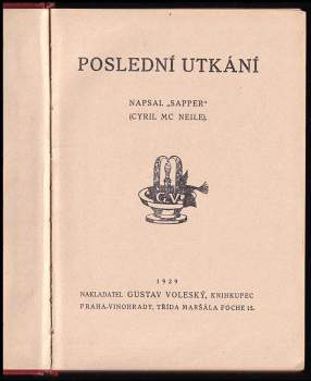 H. C McNeile: Poslední utkání
