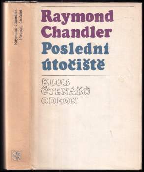 Poslední útočiště - Raymond Chandler (1976, Odeon) - ID: 764128