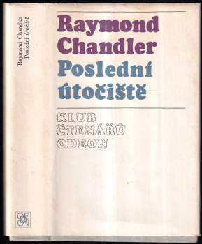 Poslední útočiště - Raymond Chandler (1976, Odeon) - ID: 771397