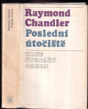 Poslední útočiště - Raymond Chandler (1976, Odeon) - ID: 844858