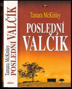 Tamara McKinley: Poslední valčík