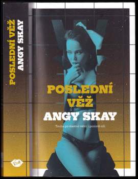 Angy Skay: Poslední věž