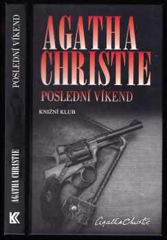 Poslední víkend - Agatha Christie (2015, Knižní klub) - ID: 1849842