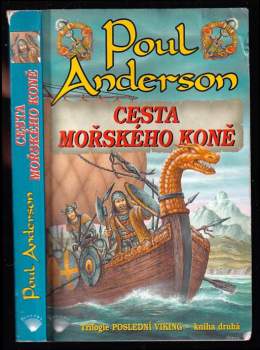 Cesta mořského koně - Poslední Viking - Kniha druhá