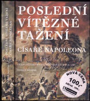 Poslední vítězné tažení císaře Napoleona