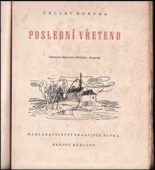 Václav Horyna: Poslední vřeteno