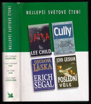 John Grisham: Nejlepší světové čtení : Poslední vůle + Osudová láska + Cully + Jatka