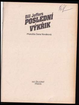 Bill Jeffers: Poslední výkřik