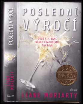 Liane Moriarty: Poslední výročí