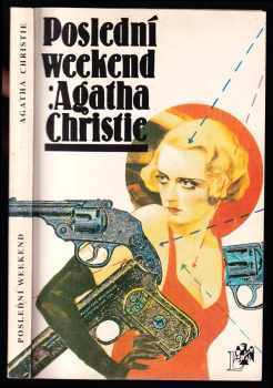 Poslední weekend - Agatha Christie (1991, Josef Lukasík a spol) - ID: 1746734